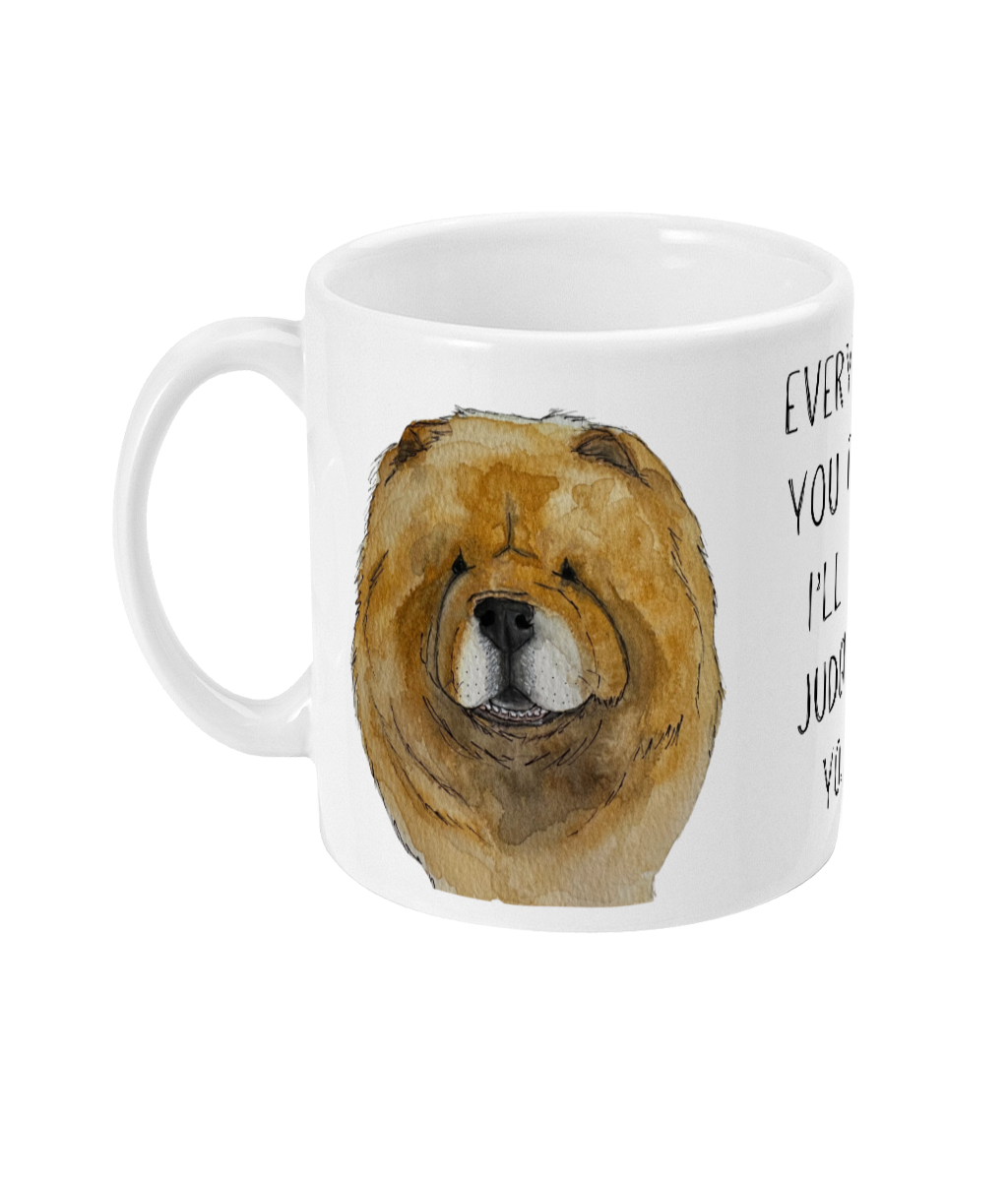 Red Chow Chow Mug: Every Sip You Take, I’m Watching!