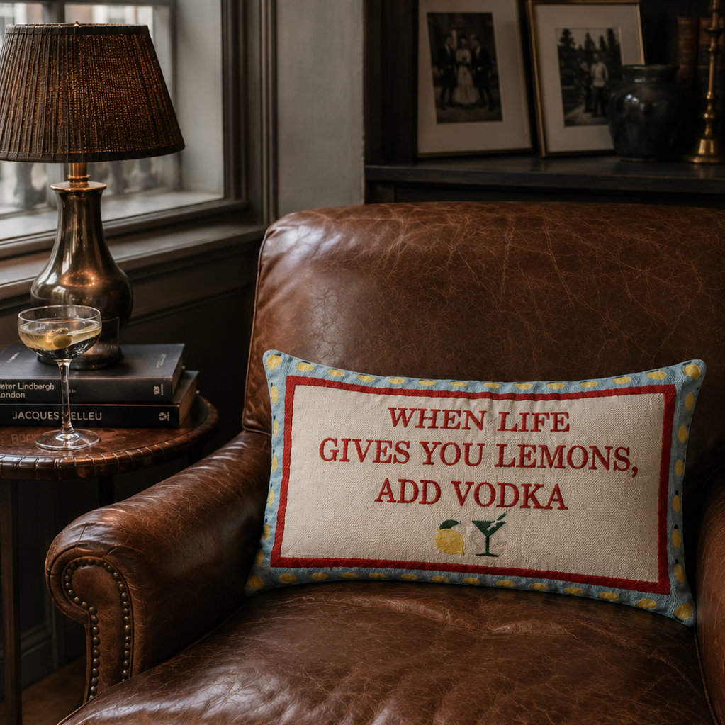 When Life Gives You Lemons, Add Vodka Cushion