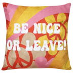 Be Nice or Leave Cushion | Premium Quality